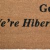 18" X 30" Brown and Black Coir Go Away We Are Hibernating Outdoor Door Mat