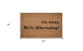 18" X 30" Brown and Black Coir Go Away We Are Hibernating Outdoor Door Mat